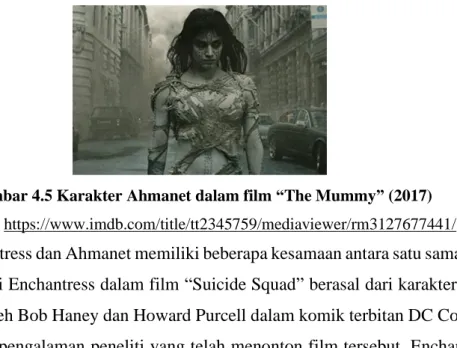 Gambar 4.5 Karakter Ahmanet dalam film “The Mummy” (2017)  Sumber: https://www.imdb.com/title/tt2345759/mediaviewer/rm3127677441/ 