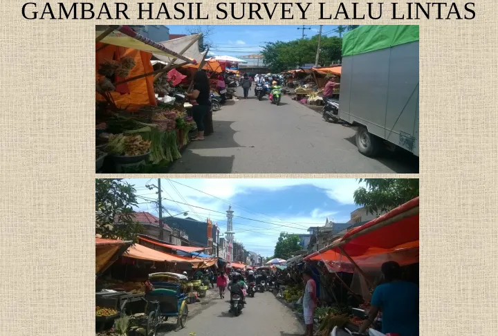 GAMBAR HASIL SURVEY LALU LINTAS
