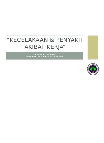 KECELAKAAN And PENYAKIT AKIBAT KERJA