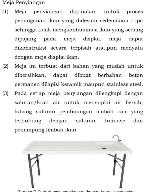 Gambar 7 Contoh meja penyiangan dengan tempat pencucian 
