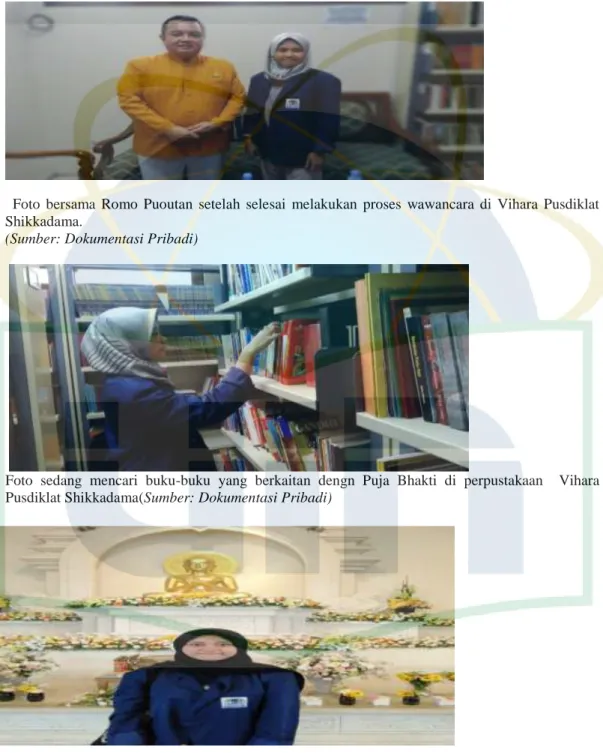 Foto  sedang  mencari  buku-buku  yang  berkaitan  dengn  Puja  Bhakti  di  perpustakaan    Vihara  Pusdiklat Shikkadama(Sumber: Dokumentasi Pribadi) 
