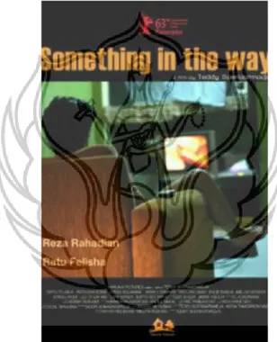 Gambar 1.2. Poster Film Something In The Way  (Sumber: www.movie.co.id ) 