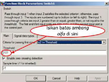 Gambar 11. Pengaturan Parameter Threshold Untuk Blok Switch1  
