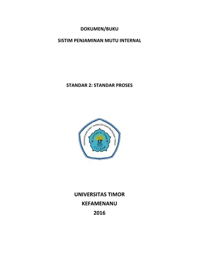 DOKUMEN/BUKU SISTIM PENJAMINAN MUTU INTERNAL STANDAR 2: STANDAR PROSES