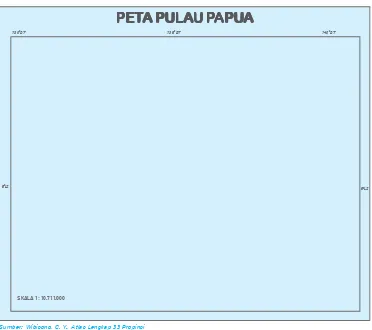 Gambar 3.9 Peta Pulau Papua.