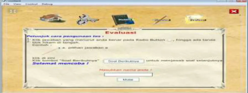 Gambar  6  diatas  menampilkan  soal  simulasi  yang  dirancang  berdasarkan  perancangan  story  board.Dalam    tombol    sub-menu    yang    ada    pada    menu    evaluasi   tersebut  di atas,  memiliki ActionScript  seperti  yang  terlihat  pada  listi