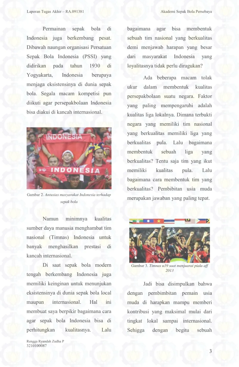 Gambar 2. Antusias masyarakat Indonesia terhadap  sepak bola 