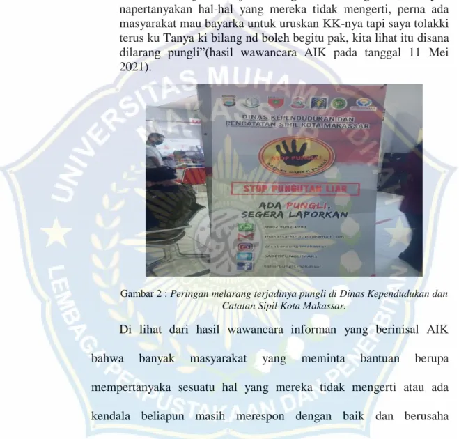 Gambar 2 : Peringan melarang terjadinya pungli di Dinas Kependudukan dan  Catatan Sipil Kota Makassar