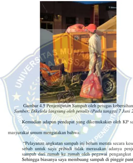 Gambar 4.5 Penjemputan Sampah oleh petugas kebersihan  Sumber: Dikelola langsung oleh penulis (Pada tanggal 7 Juni 2021) 