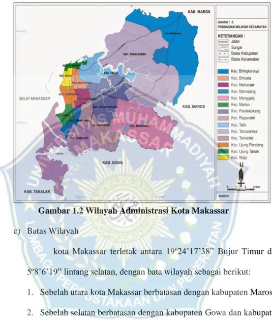 Gambar 1.2 Wilayah Administrasi Kota Makassar  c)  Batas Wilayah 