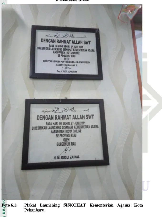 Foto 6.1:   Plakat  Launching  SISKOHAT  Kementerian  Agama  Kota  Pekanbaru 