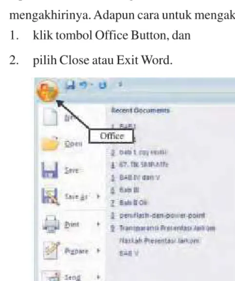 Gambar 1.4  Cara lain mengakhiri MS. Word