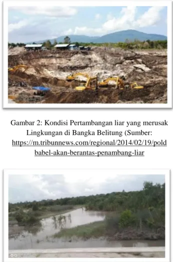 Gambar 2: Kondisi Pertambangan liar yang merusak  Lingkungan di Bangka Belitung (Sumber: 