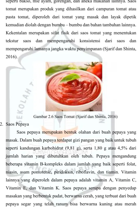 Gambar 2.6 Saos Tomat (Sjarif dan Shinta, 2016)  2.  Saos Pepaya 