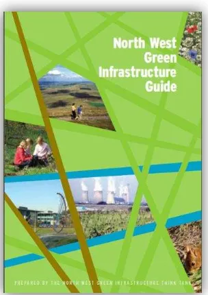 Gambar 15. Buku Panduan Infrastruktur Hijau yang diterbitkan sebagai pedoman penerapan infrastruktur hijau di North West England