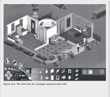 Figure 2-6: The Sims lets you manage someone else’s life.