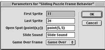 Figure 6.3The Parameters dialog box for the“Sliding PuzzleFrame Behavior.”