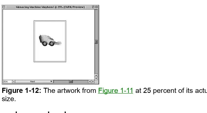 Figure 1-12: The artwork from Figure 1-11 at 25 percent of its actual