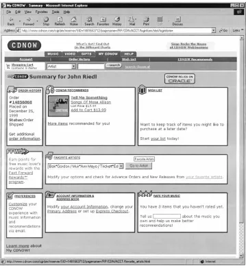 Figure 2.The My CDNOW page includes recommendations, prompts to rate past purchases, updates on favoriteartists, and a Wish List, to communicate gift wishes to family or friends