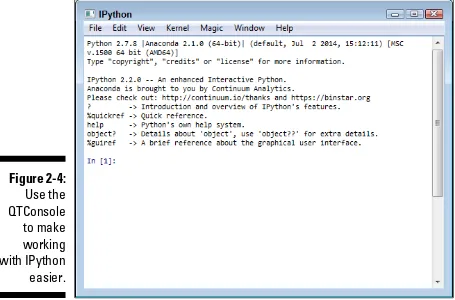 Figure 2-4:    Use the  QTConsole  to make  working  with IPython  easier.