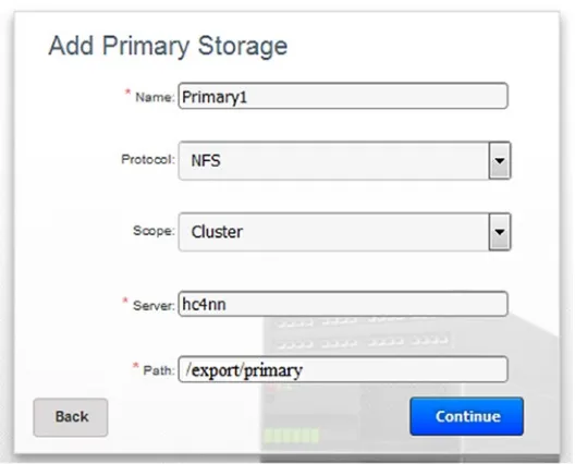 Figure 2-8the path /export/primary. The protocol used is NFS; click Continue to progress, followed  shows primary storage being added to the cluster from server hc4nn using by OK to add secondary storage.