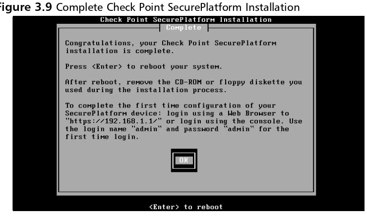 Figure 3.9 Complete Check Point SecurePlatform Installation