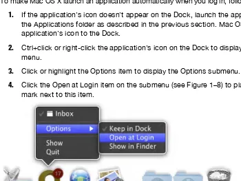 Figure 1–8. To make an application launch automatically when you log in, Ctrl+click or right-click the Dock icon, and then choose Options ® Open at Login