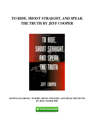 To Ride Shoot Straight And Speak The Truth By Jeff Cooper