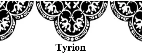 table had a nervous, uncertain quality to it.Thorne’s black eyes fixed on Tyrion with loathing