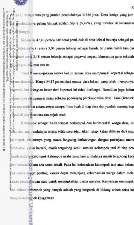 Tabel 8 menunjukkan bahwa belum semua desa mempunyai koperasi sebagai 