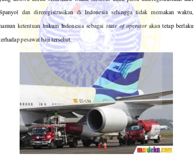 Gambar 1:  Pesawat haji yang disewa oleh Garuda Indonesia merupakan pesawat yang diregistrasikan di Spayol