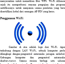 Gambar  di  atas  adalah  logo  dari  Wi-Fi.  Agar