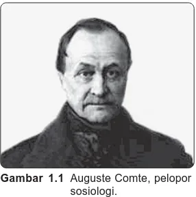 Gambar 1.1 Auguste Comte, peloporsosiologi.