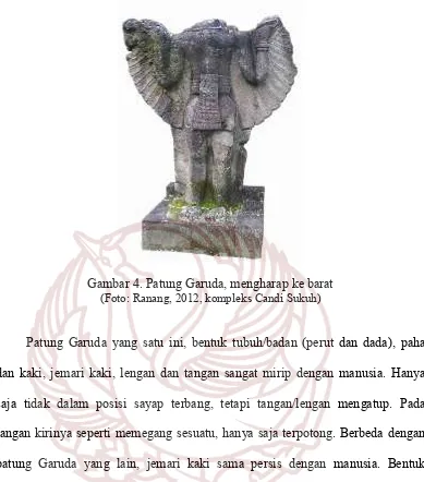 Gambar 4. Patung Garuda, mengharap ke barat 