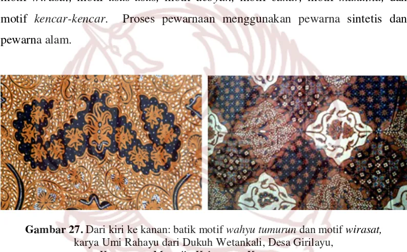 Gambar 27. Dari kiri ke kanan: batik motif wahyu tumurun dan motif wirasat, 