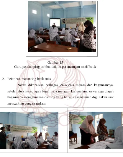 Gambar 15 Guru pendamping terlibat dalalm perancangan motif batik 