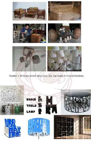 Gambar 1. Beberapa produk meja, kursi, dan  kap lampu di wilayah Surakarta. 