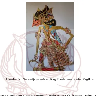 Gambar 5 :  Sutawijaya koleksi Ragil Sudarsono (foto: Ragil S). 