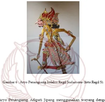 Gambar 6 : Aryo Penangsang koleksi Ragil Sudarsono (foto:Ragil S). 