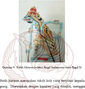 Gambar 9 : Patih Mataun koleksi Ragil Sudarsono (foto:Ragil S) 