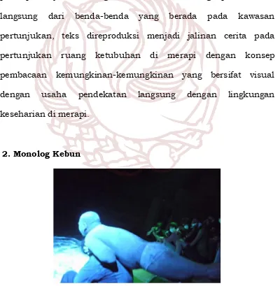 Gambar 2. Monolog KEBUN oleh Galuh Tulus Utama     (Foto: Galuh,2011) 