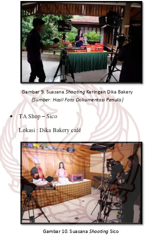 Gambar 9. Suasana Shooting Keringan Dika Bakery 