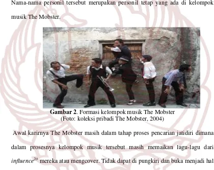 Gambar 2. Formasi kelompok musik The Mobster 