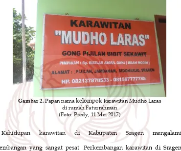 Gambar 2. Papan nama kelompok karawitan Mudho Laras 