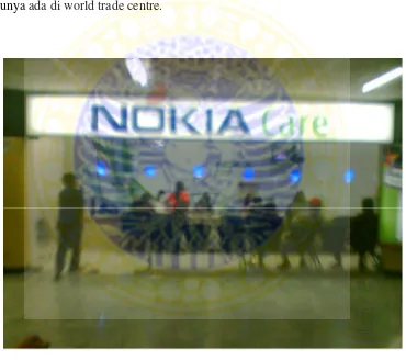 Gambar 7. Salah satu counter Nokia yang ada di World Trade Center yang berfungsi untuk servis handphone