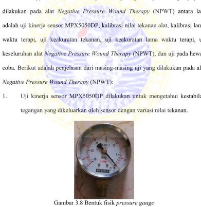 Gambar 3.8 Bentuk fisik pressure gauge