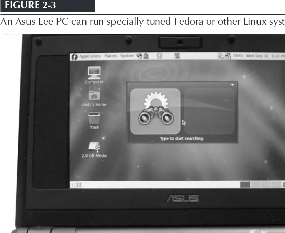 FIGURE 2-3An Asus Eee PC can run specially tuned Fedora or other Linux systems.