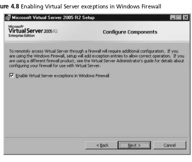 Figure 4.8 Enabling Virtual Server exceptions in Windows Firewall