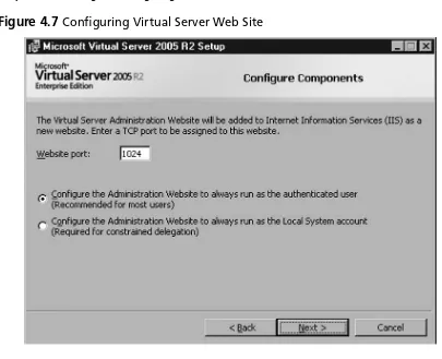 Figure 4.7 Conﬁ guring Virtual Server Web Site