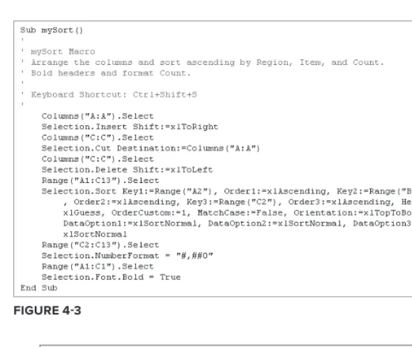 figurE 4-3If you are using Excel version 2007 or 2010, your recorded code will look a 